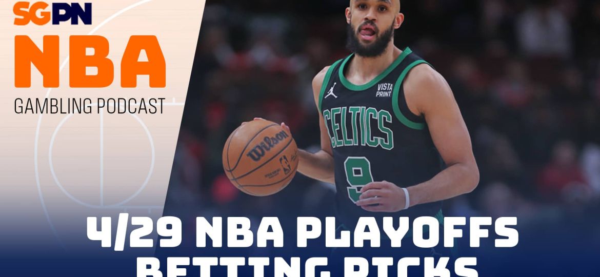 NBA Playoffs Betting Picks – 4/29/24 | NBA Gambling Podcast (Ep. 731)