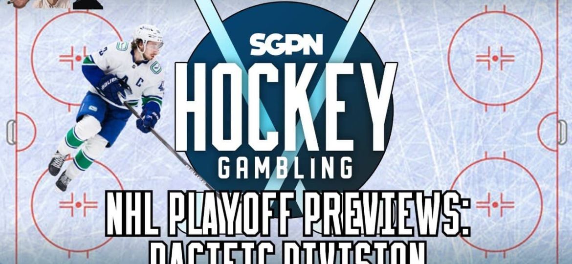 NHL Playoffs Preview: Pacific Division + Game 1 4/20 Picks | Hockey Gambling Podcast (Ep. 347)