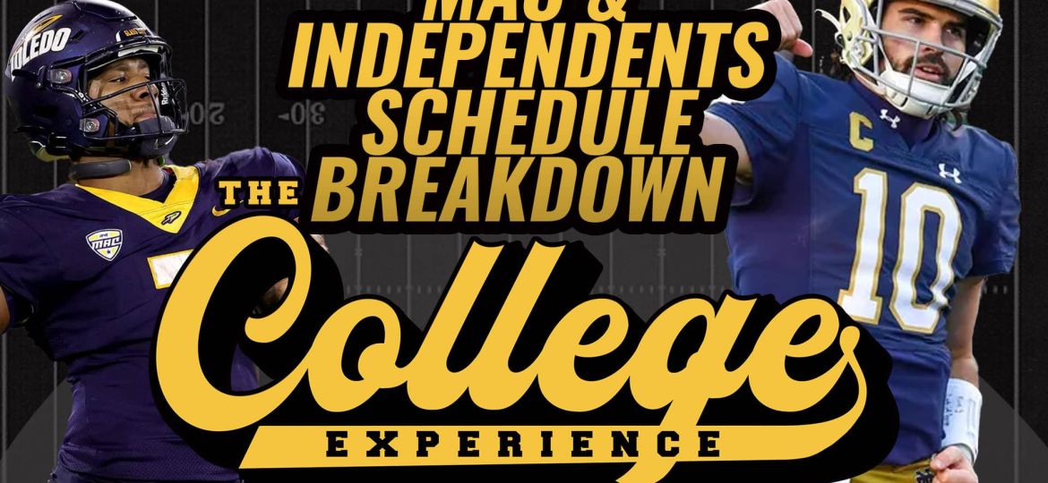 MAC & Notre Dame 2024 Schedule Release & Breakdown | The College Football Experience (Ep. 1571)