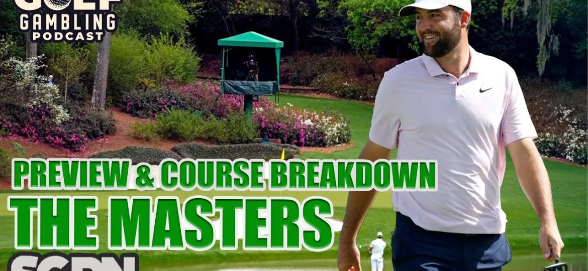 2024 Masters Preview | Golf Gambling Podcast (Ep. 387)