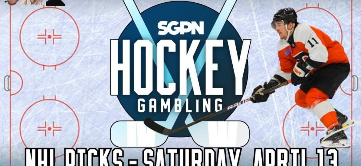 NHL Picks - Saturday, April 13th - NHL Best Bets | Hockey Gambling Podcast (Ep. 344)