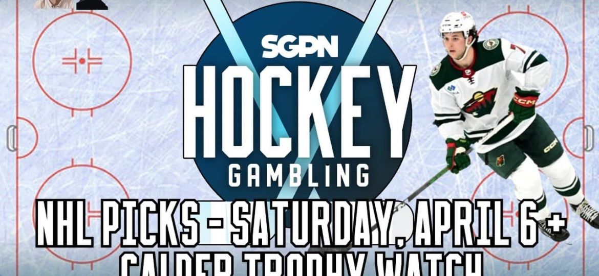 NHL Picks - Saturday, April 6 - NHL Best Bets | Hockey Gambling Podcast (Ep. 342)