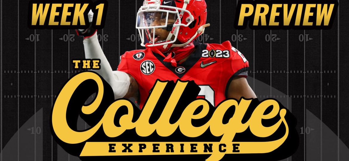 College Football Week Zero & Week 1 2024 Preview | The College Football Experience (Ep. 1572)