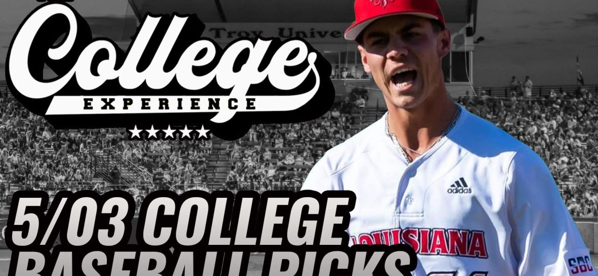 College Baseball Picks - Friday, May 3rd | The College Baseball Experience (Ep. 99)