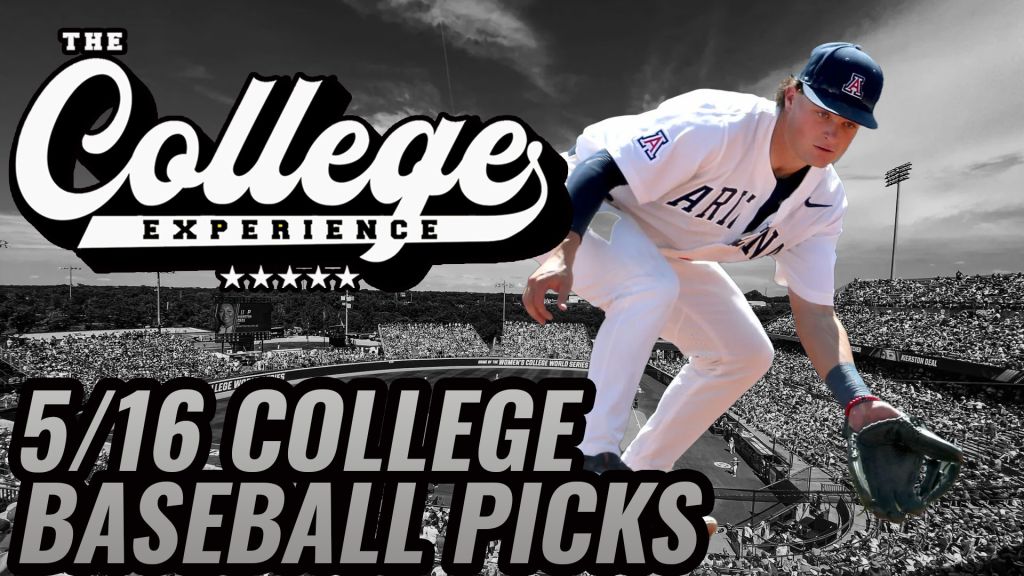 College Baseball Picks - Thursday, May 16th | The College Baseball Experience (Ep. 104)