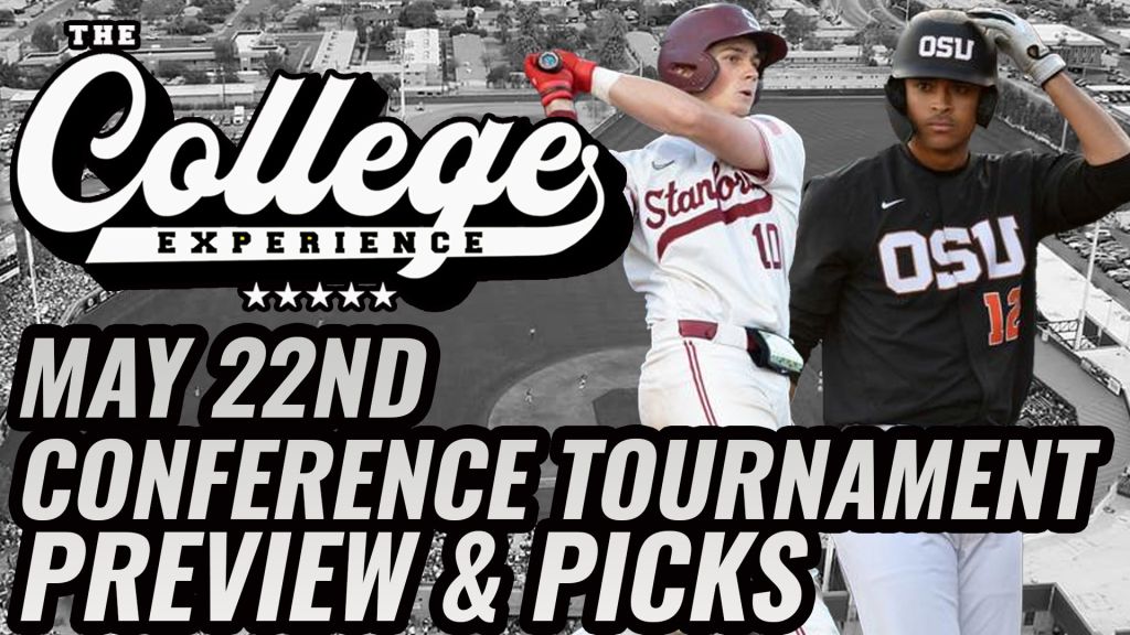 NCAA Baseball Gambling Picks For 5/22 - College Baseball Conference Tournaments | The College Baseball Experience (Ep. 108)