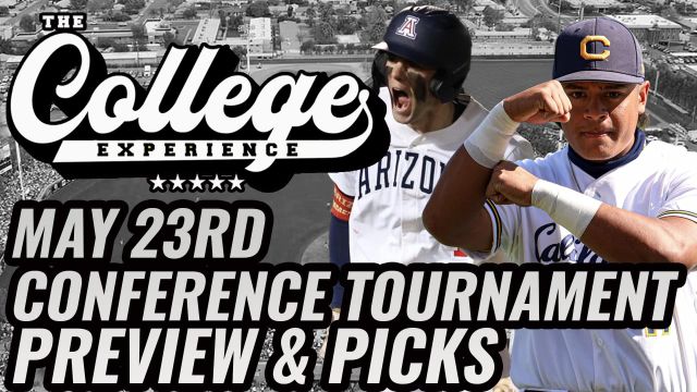 NCAA Baseball Gambling Picks For 5/23 - College Baseball Conference Tournaments | The College Baseball Experience (Ep. 109)