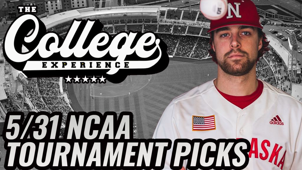 College Baseball Picks For 5/31 - NCAA Baseball Tournament | The College Baseball Experience (Ep. 120)