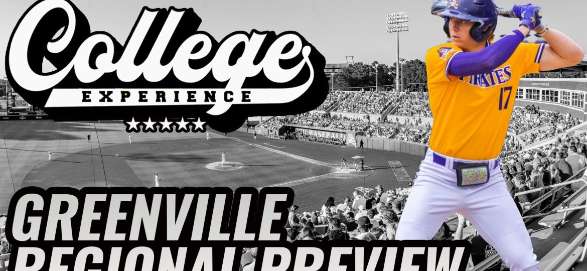 GREENVILLE REGIONAL PREVIEW NCAA BASEBALL TOURNAMENT PICKS | The College Baseball Experience (Ep. 116)