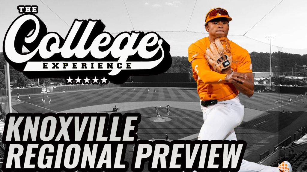 KNOXVILLE REGIONAL PREVIEW - NCAA BASEBALL TOURNAMENT PICKS | The College Baseball Experience (Ep. 115)