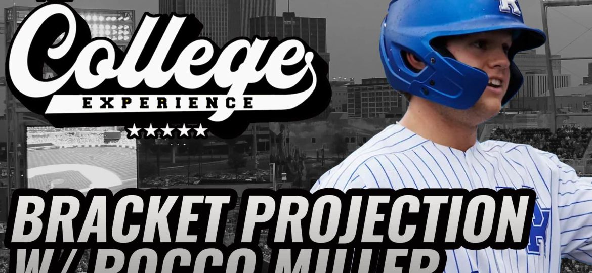 NCAA Baseball Tournament Bracketology, Top 16 Seeds + Bubble Talk w/ Rocco Miller | The College Baseball Experience (Ep. 103)