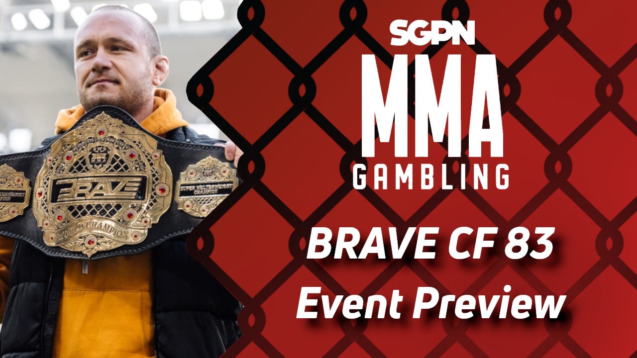 Brave CF 83 Betting Guide (Gumby's Been to Alkmaar) | MMA Gambling Podcast (Ep.571)
