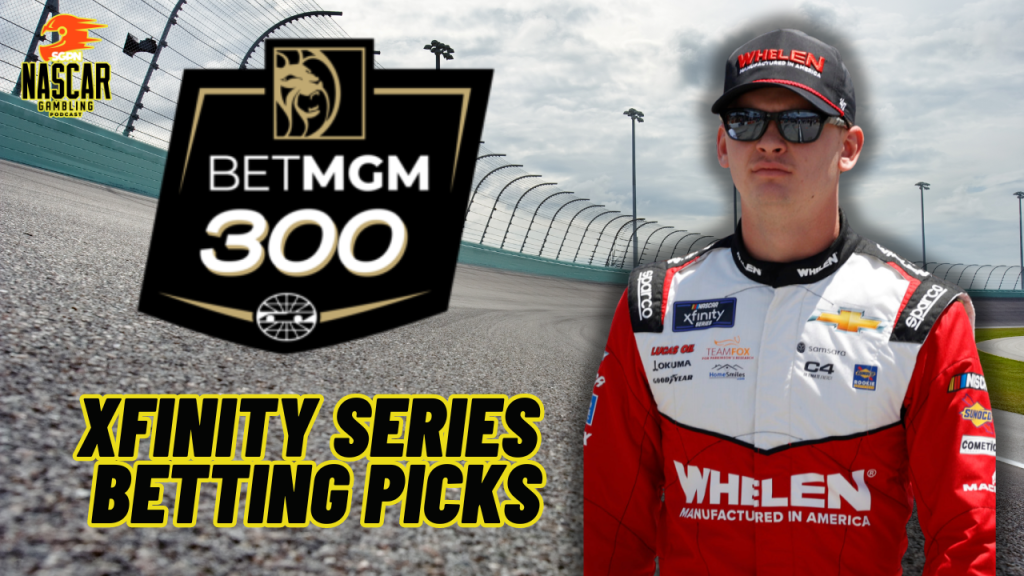BetMGM 300 Betting Picks 2024 I NASCAR Gambling Podcast (Ep. 419)