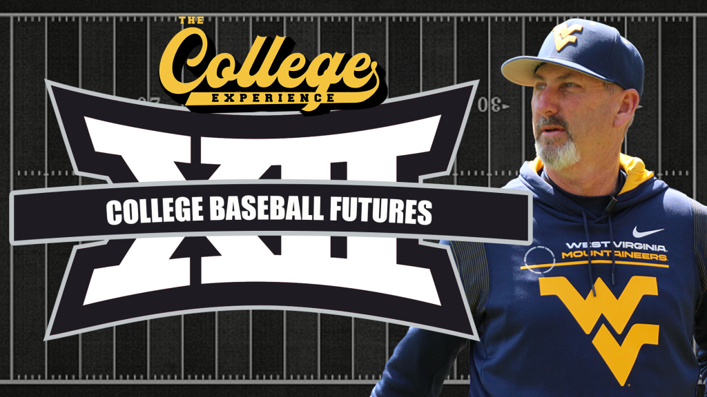 NCAA Baseball Tournament Futures | The Big 12 Experience (Ep. 95)