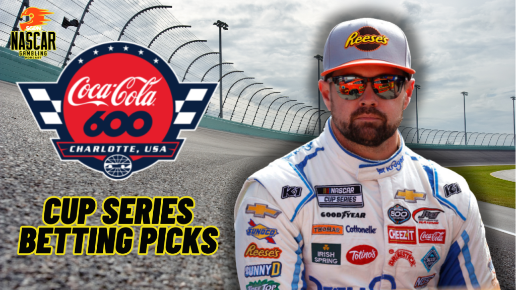 Coca-Cola 600 Betting Picks 2024 I NASCAR Gambling Podcast (Ep. 418)