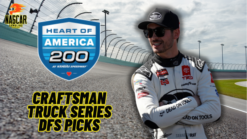 Heart of America 200 DFS and Underdog Picks 2024 I NASCAR Gambling Podcast (Ep. 404)