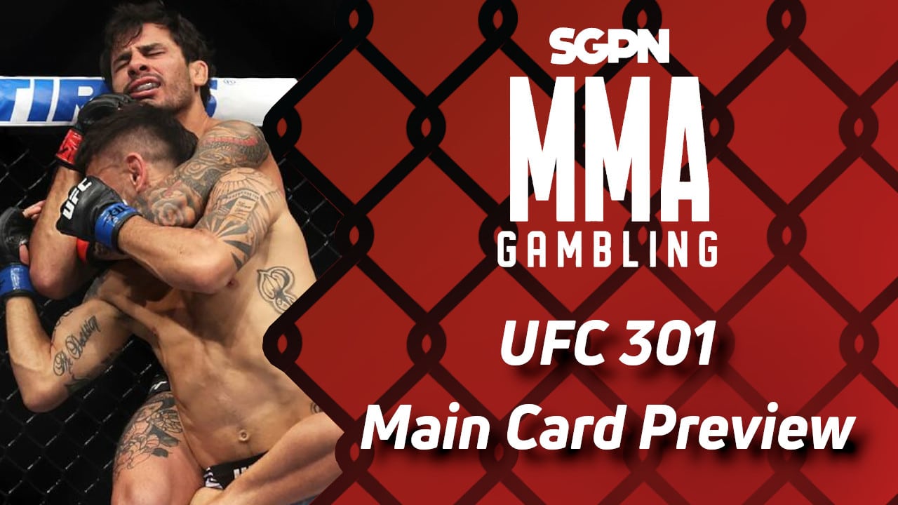 UFC 301 Main Card Betting Guide (Demolish the English Language) | MMA Gambling Podcast (Ep.558)