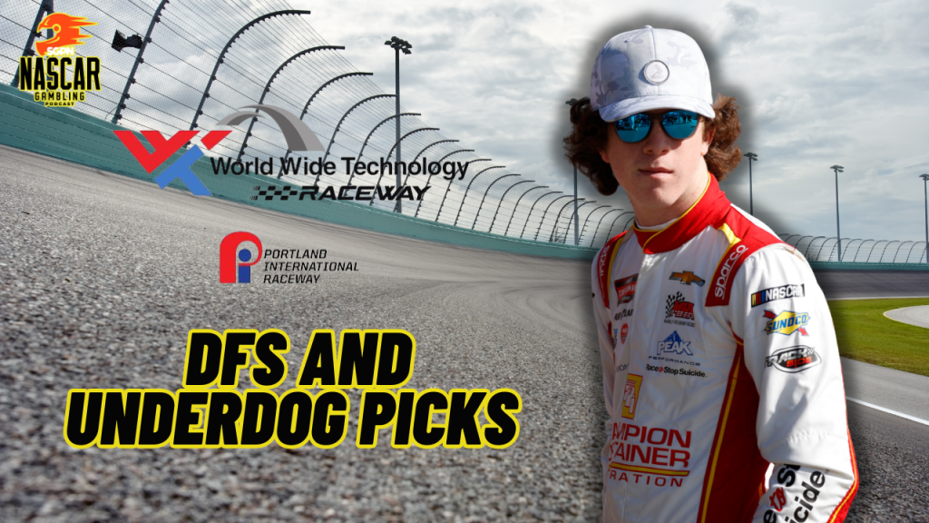 NASCAR Gateway-Portland 2024 DFS Picks I NASCAR Gambling Podcast (Ep. 426)
