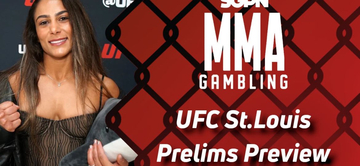 UFC St. Louis Prelims Betting Guide (It's a 'You Know What' Instead ) | MMA Gambling Podcast (Ep.562)