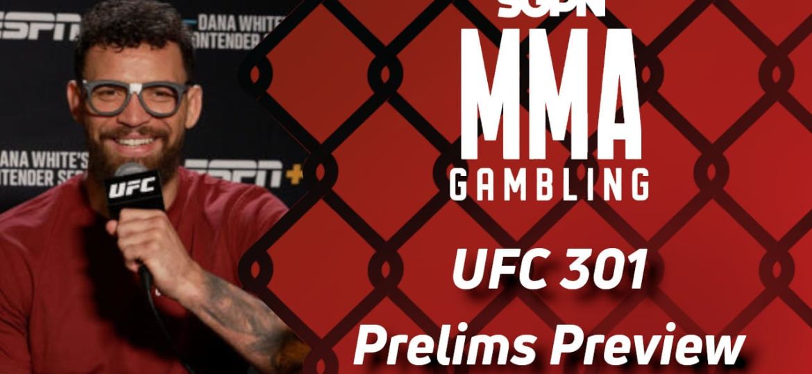 UFC 301 Prelims Betting Guide (What's the Area Code For Hell?) | MMA Gambling Podcast (Ep.557)