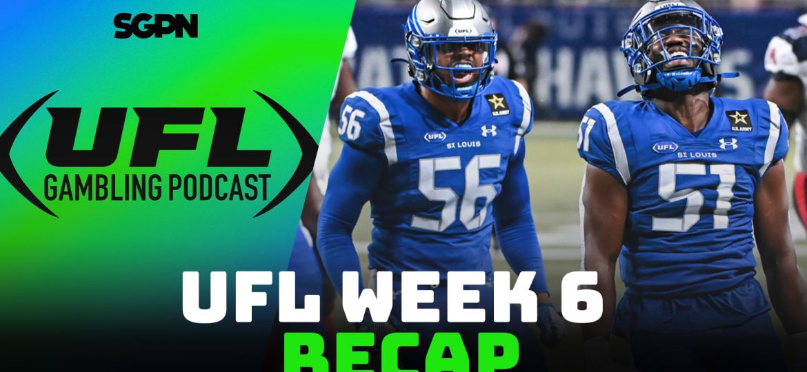 UFL Week 6 Recap Show | UFL Gambling Podcast (Ep. 13)