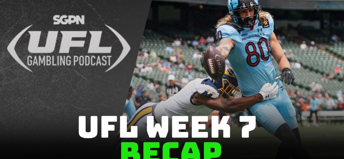 UFL Week 7 Recap Show | UFL Gambling Podcast (Ep. 15)