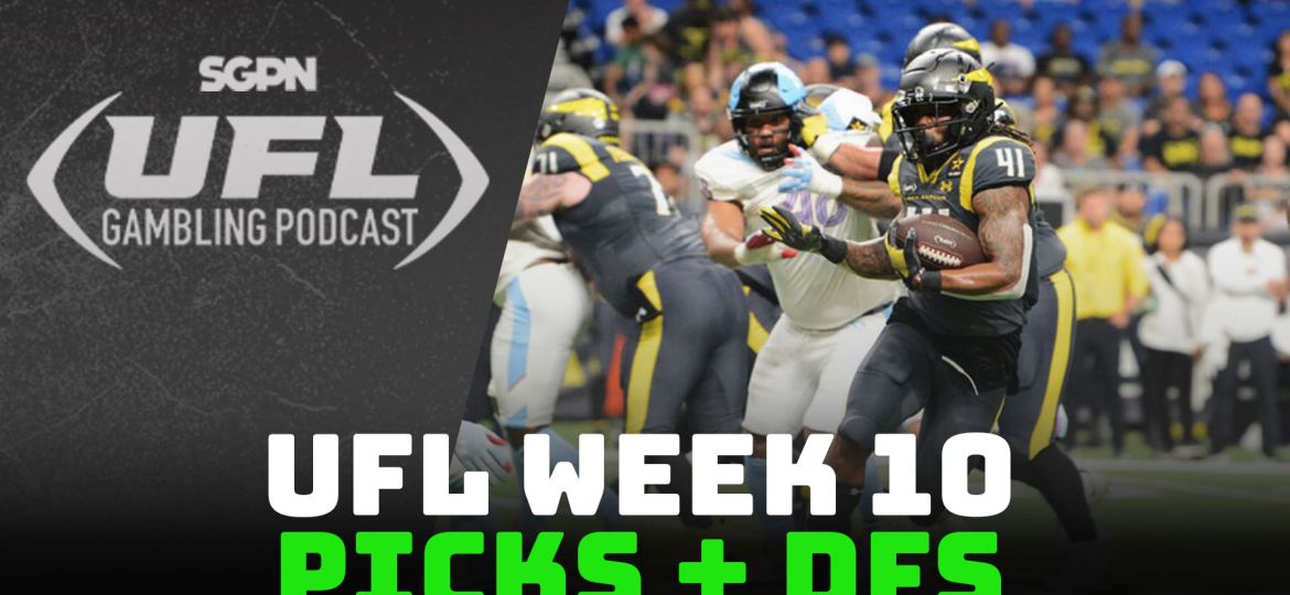 UFL Week 10 Picks + DFS Lineup | UFL Gambling Podcast (Ep. 20)