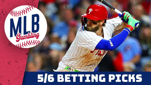 MLB Betting Predictions 5/6/24 - MLB Betting Picks