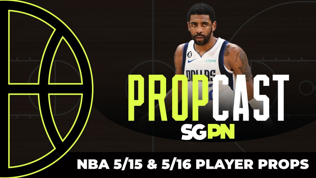 NBA Playoffs Player Props - 5/15-5/16 | The Propcast (Ep. 281)