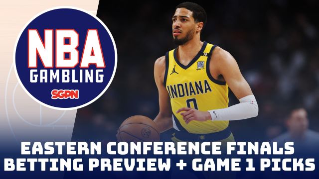 Eastern Conference Finals Series Betting Preview + Game 1 Picks | NBA Gambling Podcast (Ep. 749)