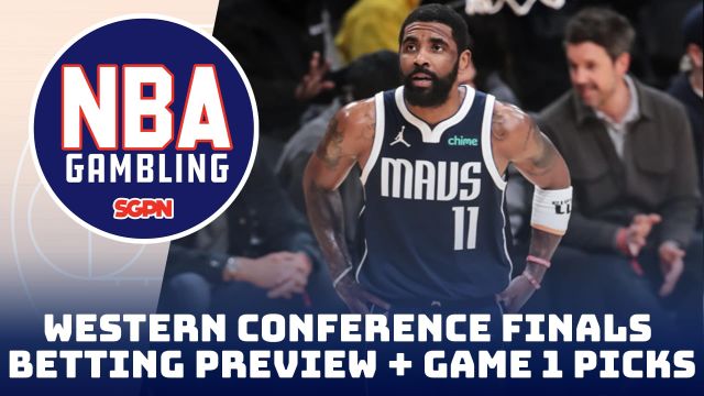 Western Conference Finals Series Betting Preview + Game 1 Picks | NBA Gambling Podcast (Ep. 750)
