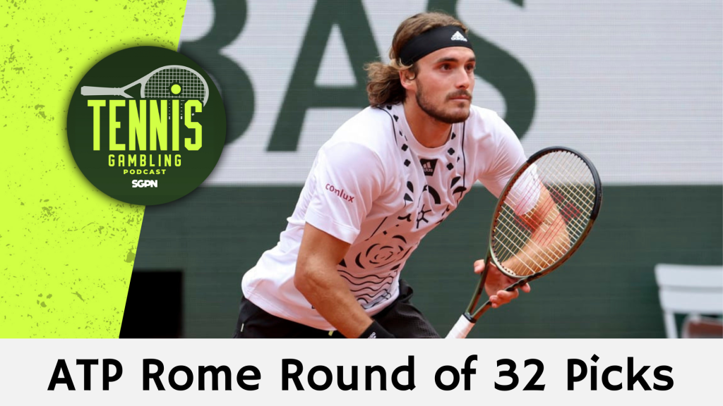 ATP Rome Round of 32 Betting Picks – 5/12/24 | Tennis Gambling Podcast (Ep. 267)