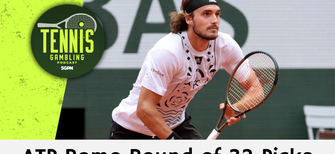 ATP Rome Round of 32 Betting Picks – 5/12/24 | Tennis Gambling Podcast (Ep. 267)