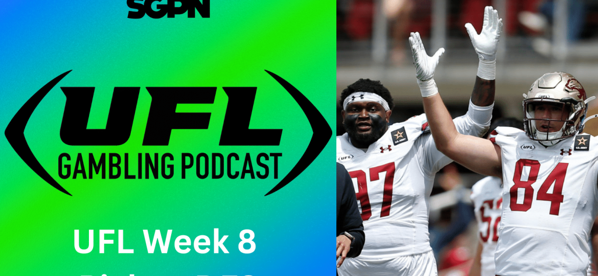UFL Week 8 Picks + DFS Lineup | UFL Gambling Podcast (Ep. 16)