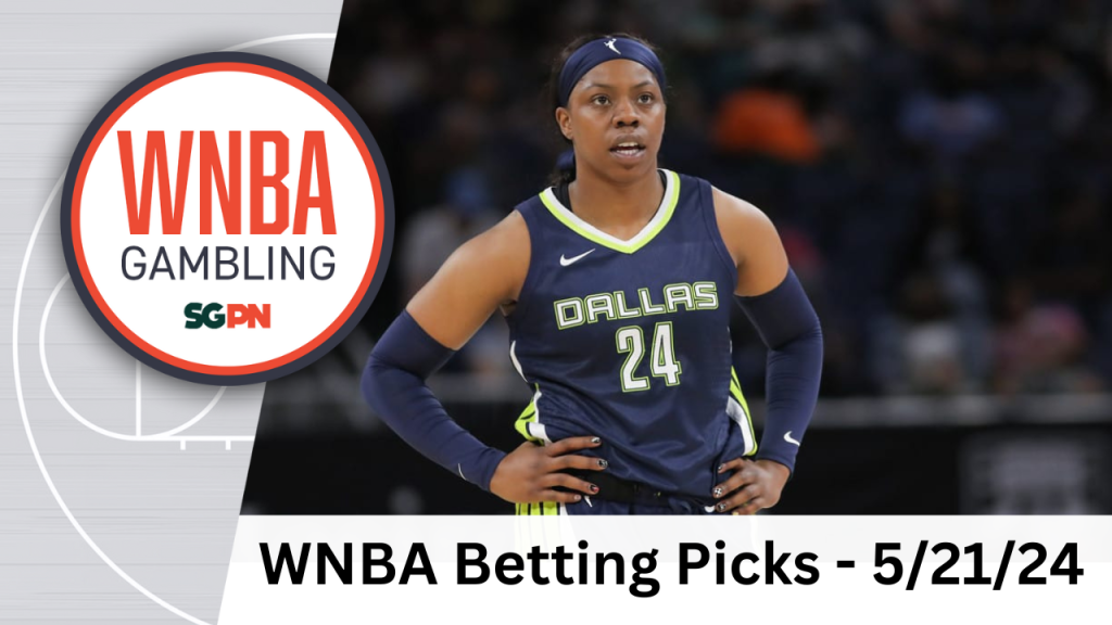 WNBA Tuesday Betting Picks – 5/20/24 | WNBA Gambling Podcast (Ep. 102)
