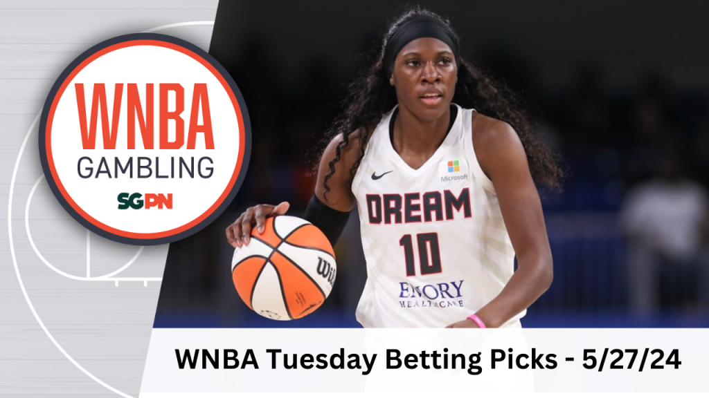 WNBA Tuesday Betting Picks – 5/27/24 | WNBA Gambling Podcast (Ep. 105)