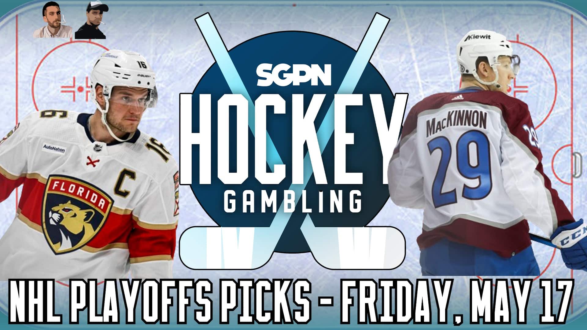 NHL Playoffs Picks, Predictions, & Best Bets - Friday, May 17th | Hockey Gambling Podcast (Ep. 364)