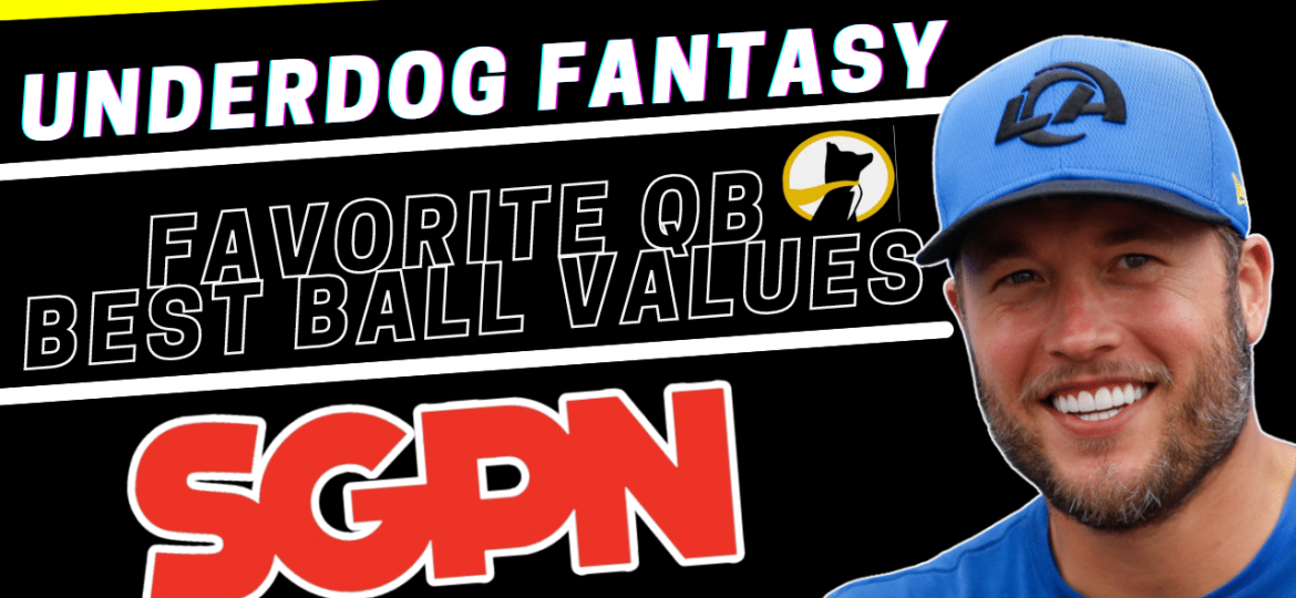 2024 Underdog Best Ball Values - Quarterbacks