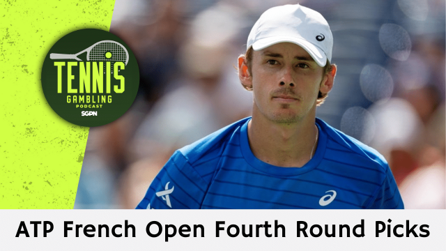 ATP French Open Fourth Round Picks – 6/2/24 | Tennis Gambling Podcast (Ep. 280)