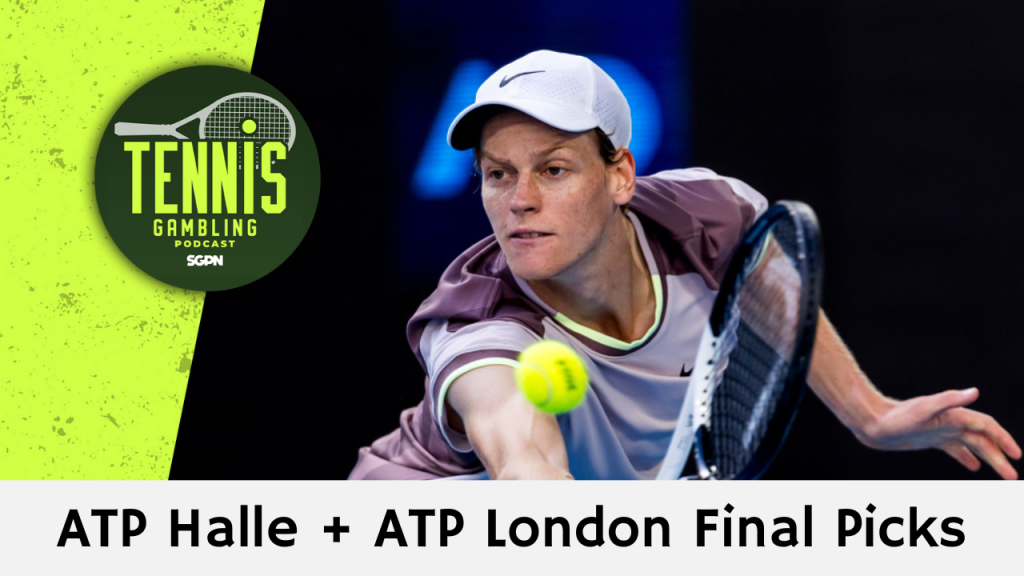 ATP Halle + ATP London Final Picks – 6/22/24 | Tennis Gambling Podcast (Ep. 293)