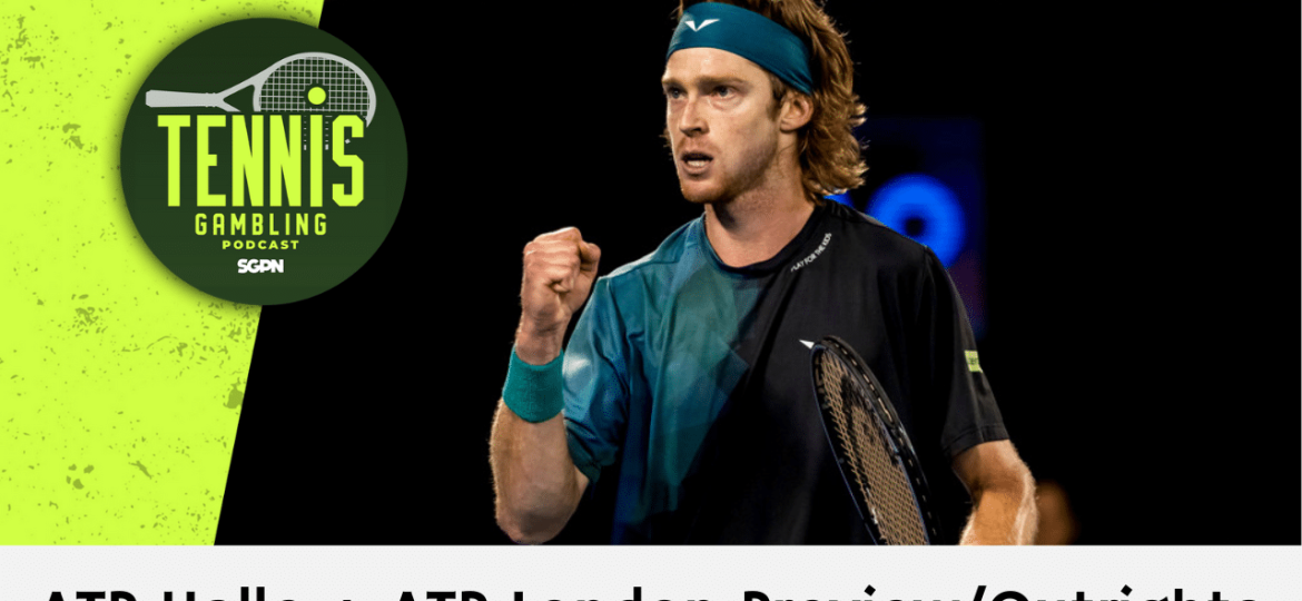 ATP Halle + ATP London Preview/Outrights – 6/16/24 | Tennis Gambling Podcast (Ep. 290)