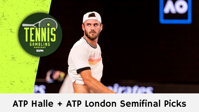 ATP Halle + ATP London Semifinal Picks – 6/21/24 | Tennis Gambling Podcast (Ep. 292)