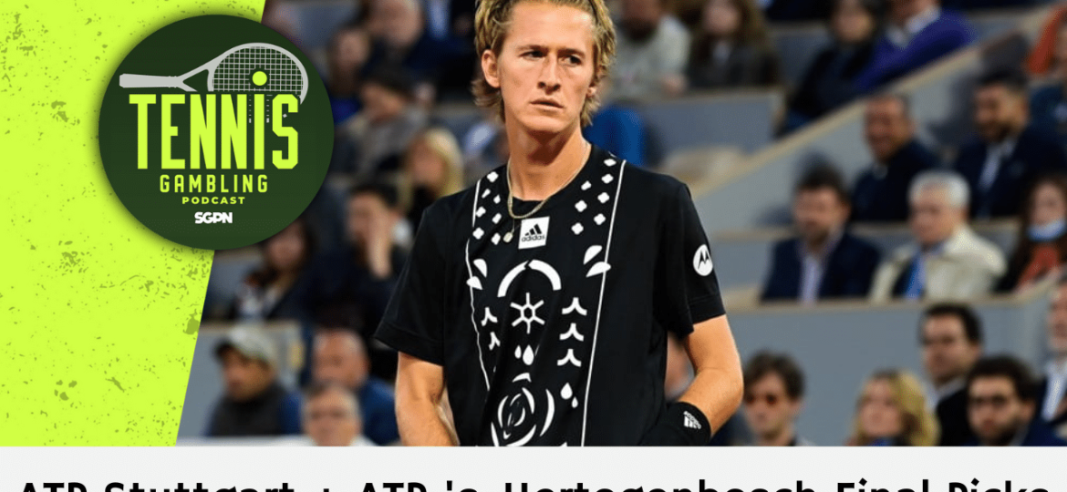 ATP Stuttgart + ATP 's-Hertogenbosch Final Picks – 6/15/24 | Tennis Gambling Podcast (Ep. 289)