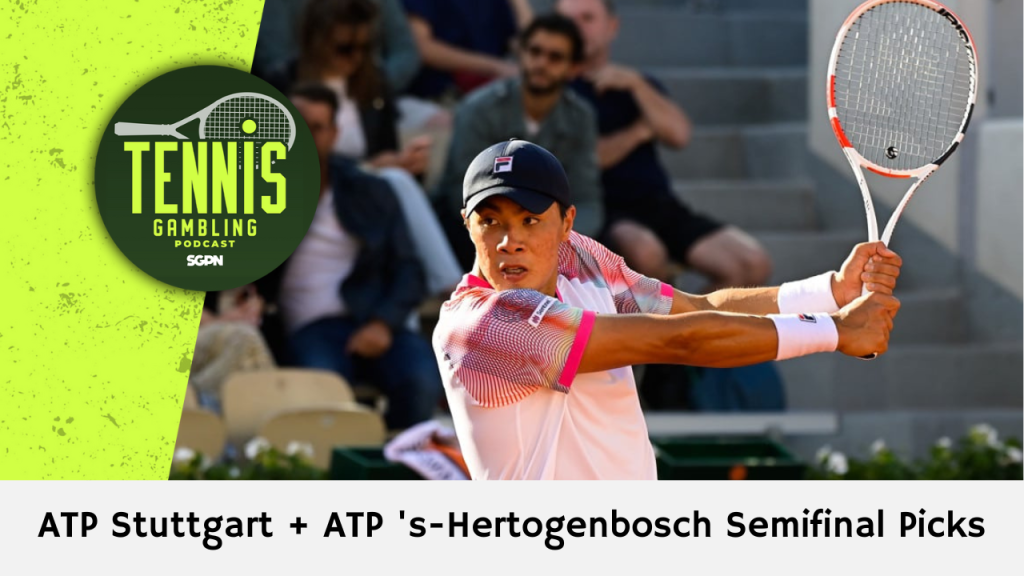ATP Stuttgart + ATP 's-Hertogenbosch Semifinal Picks – 6/14/24 | Tennis Gambling Podcast (Ep. 288)