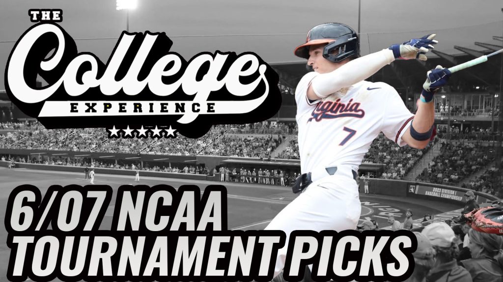 College Baseball Picks For 6/7 - NCAA Baseball Tournament | The College Baseball Experience (Ep. 127)