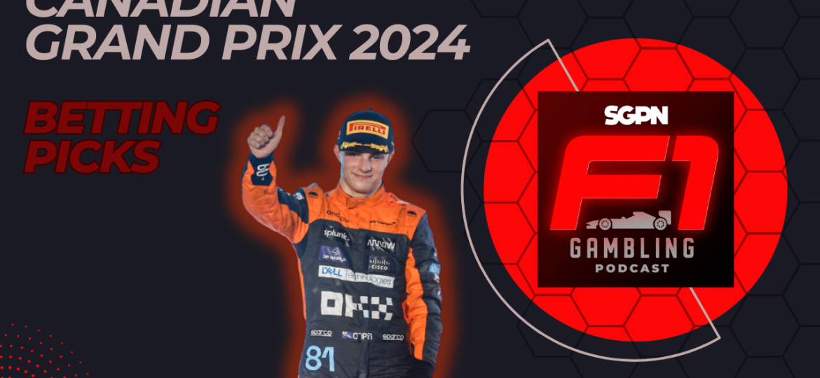 Canadian Grand Prix 2024 Betting Picks I F1 Gambling Podcast (Ep. 64)