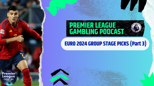 Euro 2024 - More Picks! | Euro 2024 Gambling Podcast (Ep.190)