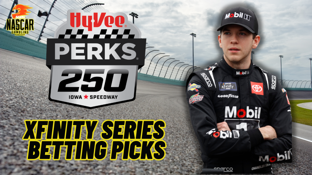 Hy-Vee Perks 250 Betting Picks 2024 I NASCAR Gambling Podcast (Ep. 434)