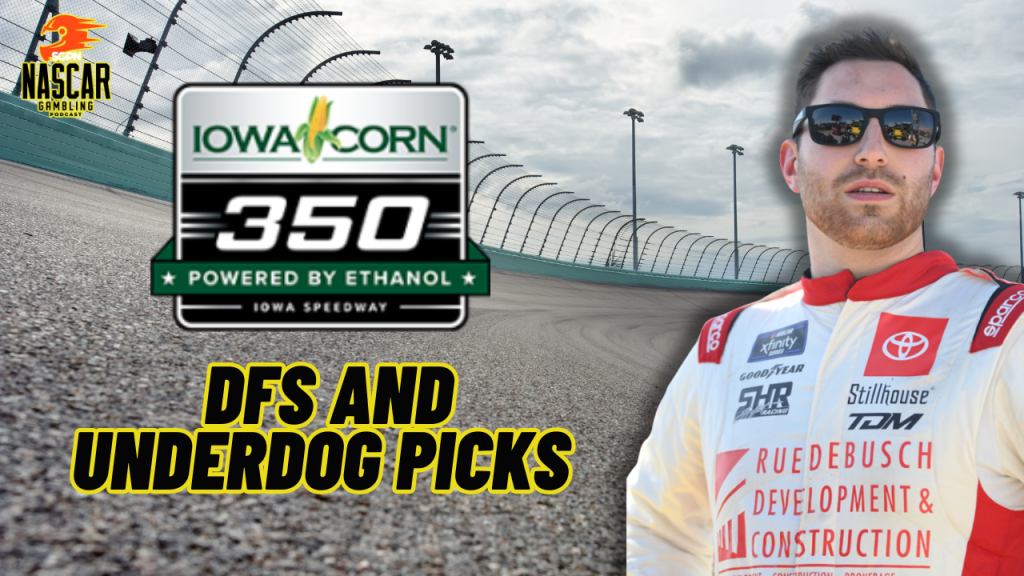 Iowa Corn 350 DFS Picks 2024 I NASCAR Gambling Podcast (Ep. 433)