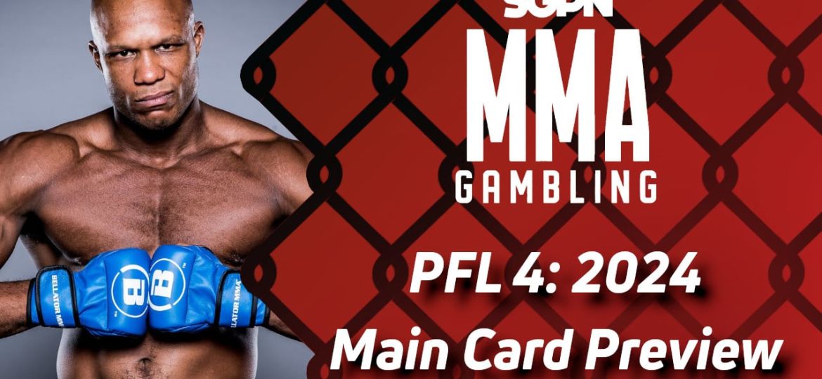 PFL 4: 2024 Regular Season Betting Guide, Part 2 (The Ov Rub) | MMA Gambling Podcast (Ep.586)